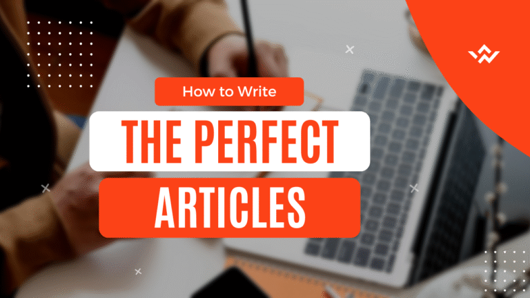 How to Write the Perfect Articles